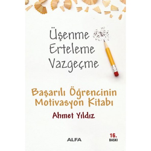 Üşenme Erteleme Vazgeçme