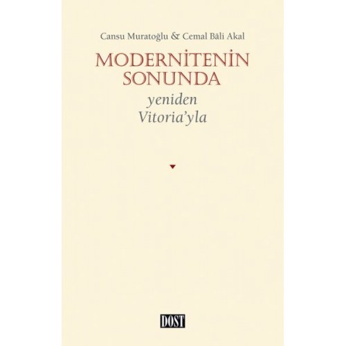 Modernitenin Sonunda - Yeniden Vitoria’yla