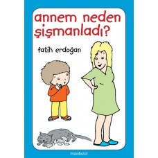 Annem Neden Şişmanladı?