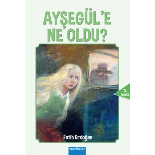 Ayşegül'e Ne Oldu?