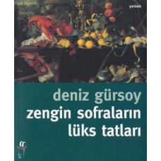 Zengin Sofraların Lüks Tatları