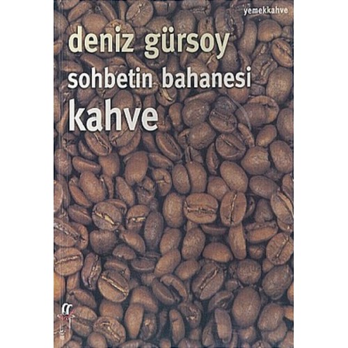 Sohbetin Bahanesi Kahve