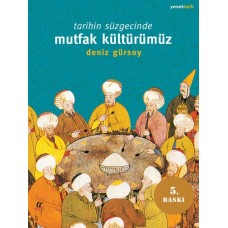 Tarihin Süzgecinde Mutfak Kültürümüz