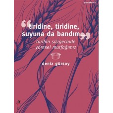 Tiridine, Tiridine, Suyuna da Bandım...