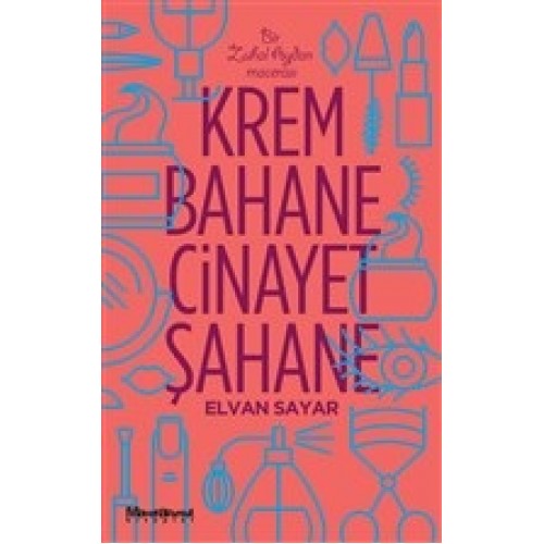 Krem Bahane Cinayet Şahane