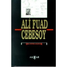 Ali Fuad Cebesoy (1882-10 Ocak 1968)