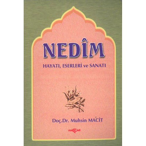 Nedim Hayatı Eserleri Sanatı