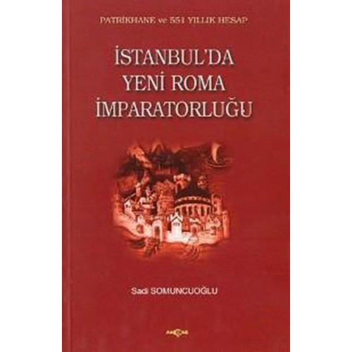 İstanbul'da Yeni Roma İmparatorluğu