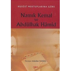 Hususi Mektuplarına Göre Namık Kemal ve Abdülhak Hamid