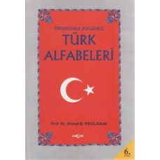 Örneklerle Bugünkü Türk Alfabeleri