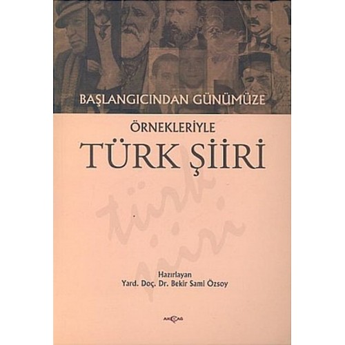 Başlangıcından Günümüze Örnekleriyle Türk Şiiri