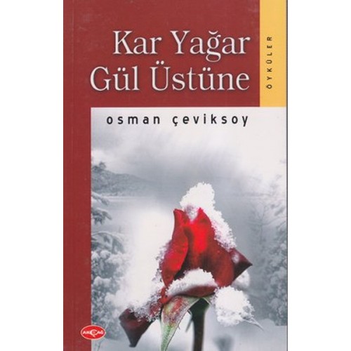 Kar Yağar Gül Üstüne