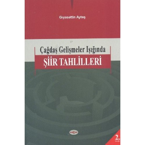 Çağdaş Gelişmeler Işığında Şiir Tahlilleri