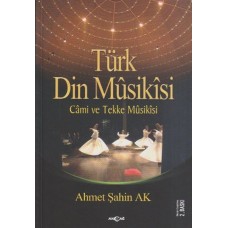 Türk Din Musikisi - Cami ve Tekke Musikisi