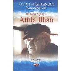 Romancı Yönüyle Atilla İlhan