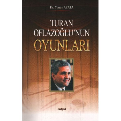 Turan Oflazoğlunun Oyunları