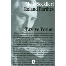 Yazı ve Yorum: Roland Barthes'dan Seçme Yazılar