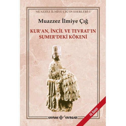 Kur’an İncil ve Tevrat’ın Sümer’deki Kökeni