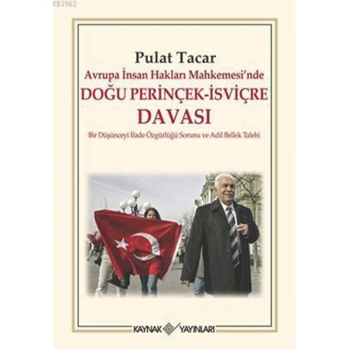 Avrupa İnsan Hakları Mahkemesi’nde Doğu Perinçek - İsviçre Davası