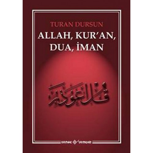 Allah, Kuran, Dua, İman