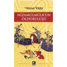 Nizamülmülk'ün Öldürülüşü