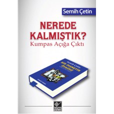 Nerede Kalmıştık? Kumpas Açığa Çıktı