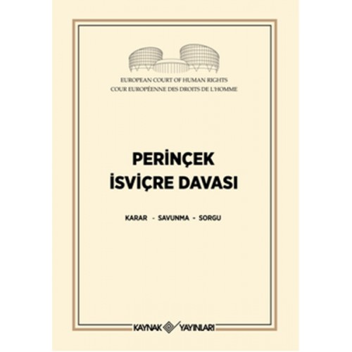 Perinçek İsviçre Davası  Karar - Savunma - Sorgu