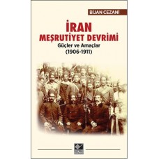 İran Meşrutiyet Devrimi - Güçler ve Amaçlar (1906-1911)