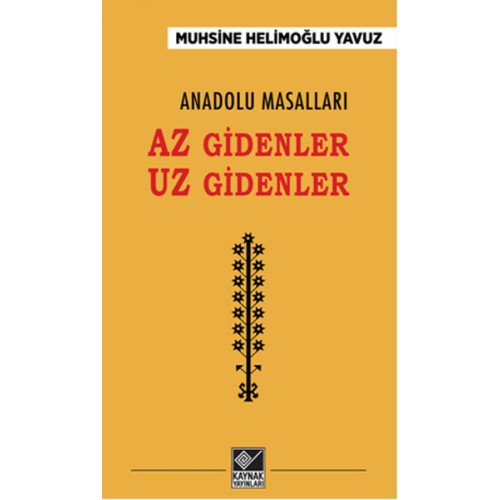 Anadolu Masalları - Az Gidenler Uz Gidenler