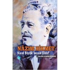 Nazım Hikmet Nasıl Büyük İnsan Oldu