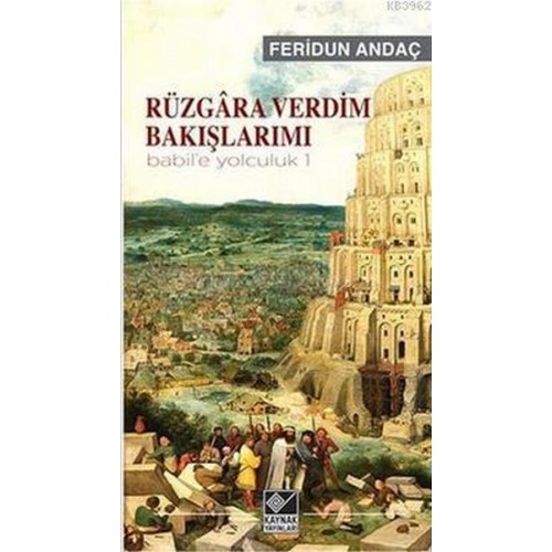 Rüzgara Verdim Bakışlarımı