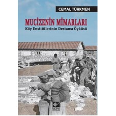 Mucizenin Mimarları