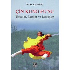 Çin Kung Fusu Üstatlar, Ekoller ve Dövüşler