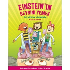 Einstein'in Beynini Yemek - İyi, Kötü ve Sözdebilim