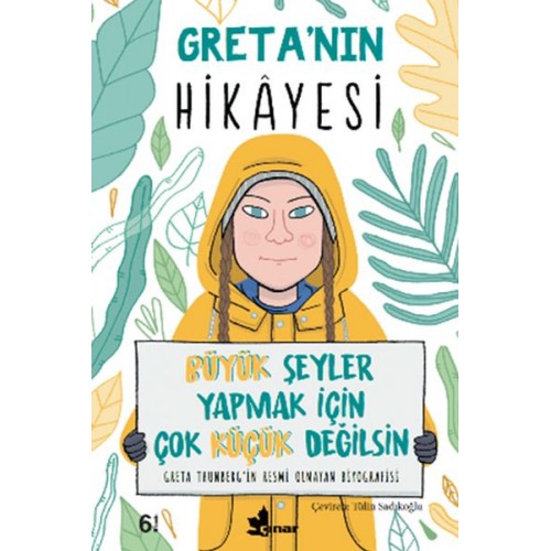 Greta’nın Hikayesi - Büyük Şeyler Yapmak İçin Çok Küçük Değilsin