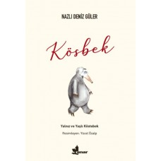 Kösbek - Yalnız ve Yaşlı Köstebek