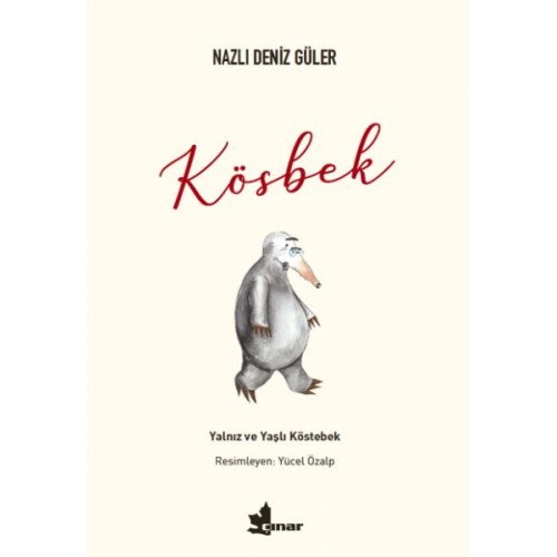 Kösbek - Yalnız ve Yaşlı Köstebek