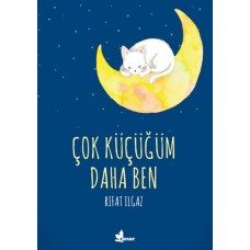 Çok Küçüğüm Daha Ben