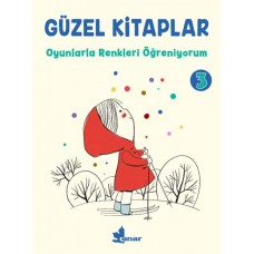 Güzel Kitaplar 3 - Oyunlarla Renkleri Öğreniyorum