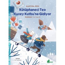 Kütüphaneci Teo Kuzey Kutbu’na Gidiyor