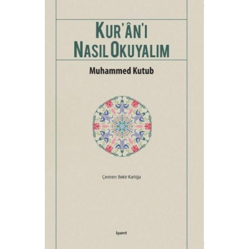 Kur’an-ı Nasıl Okuyalım