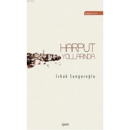 Harput Yollarında (4 Cilt - 2 Kitap)