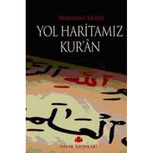 Yol Haritamız Kur'an