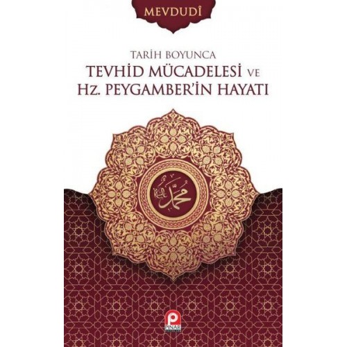 Tarih Boyunca Tevhid Mücadelesi ve Hz.Peygamber'in Hayatı Seti - 2 Cilt Takım