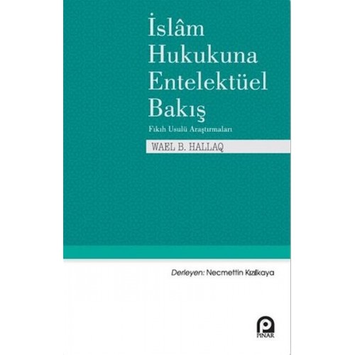 İslam Hukukuna Entelektüel Bakış