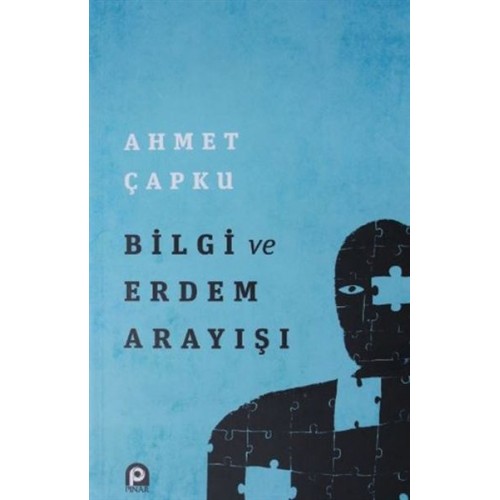 Bilgi ve Erdem Arayışı