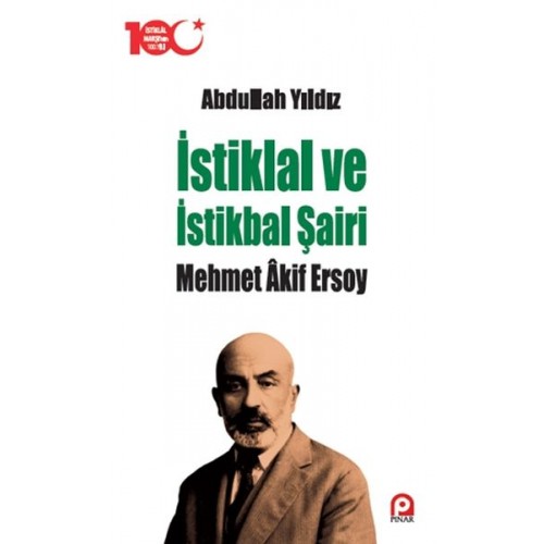 İstiklal ve İstikbal Şairi Mehmet Akif Ersoy