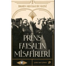 Prens Faysal’ın Misafirleri