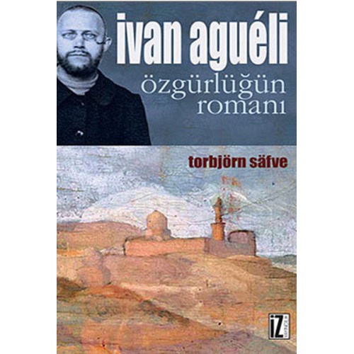 Ivan Agueli  Özgürlüğün Romanı