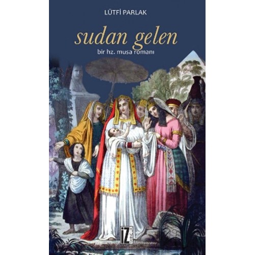 Sudan Gelen Bir Hz. Musa Romanı